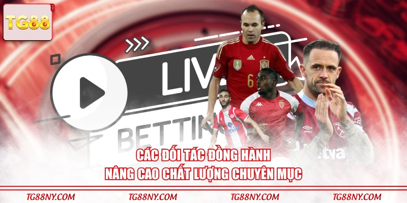 Các đối tác đồng hành nâng cao chất lượng chuyên mục